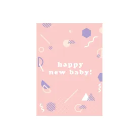 Happy New Baby Card - Pink Confetti Shapes